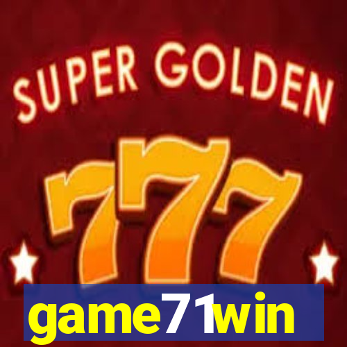 game71win