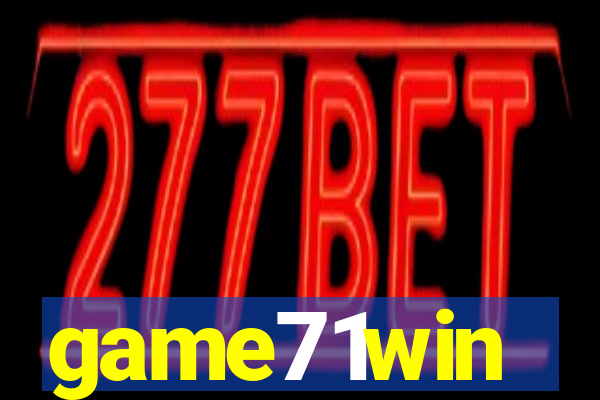 game71win