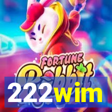 222wim