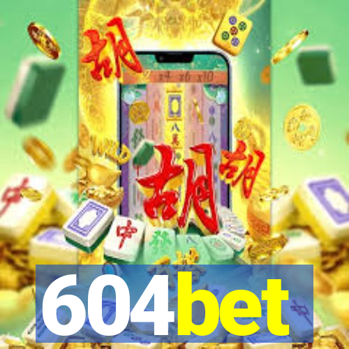 604bet