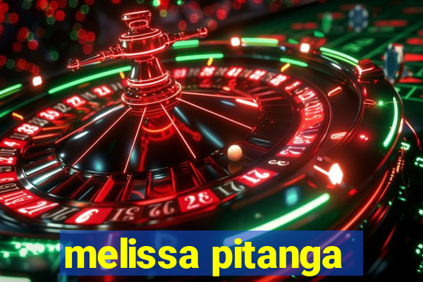 melissa pitanga