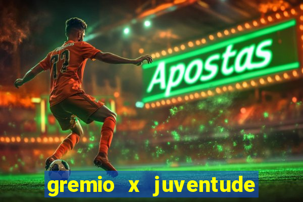 gremio x juventude ao vivo