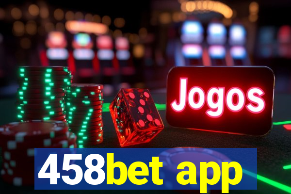 458bet app
