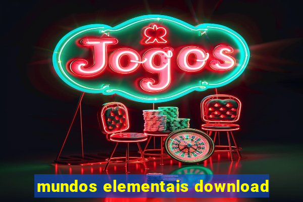 mundos elementais download