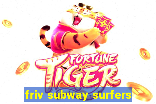 friv subway surfers