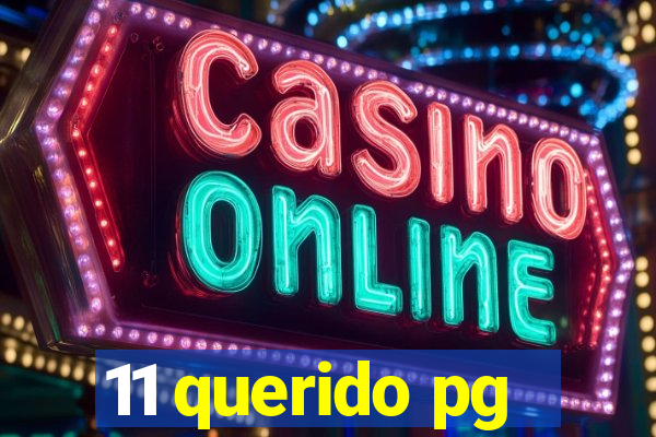 11 querido pg