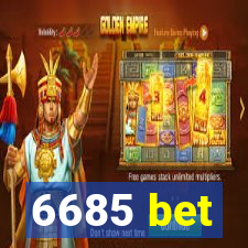 6685 bet