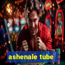 ashenale tube