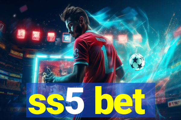 ss5 bet