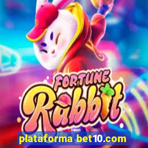 plataforma bet10.com