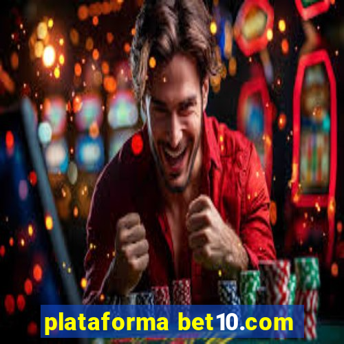plataforma bet10.com