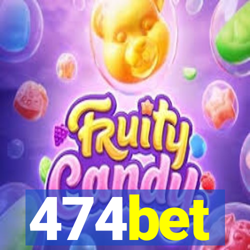 474bet