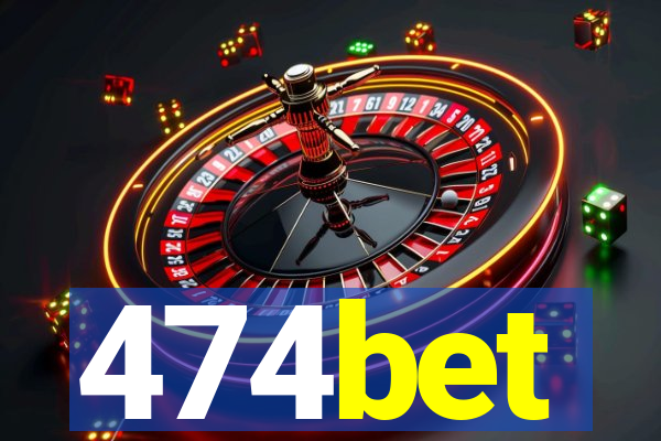 474bet