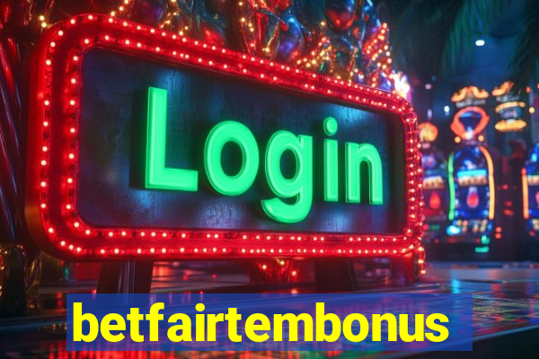 betfairtembonus