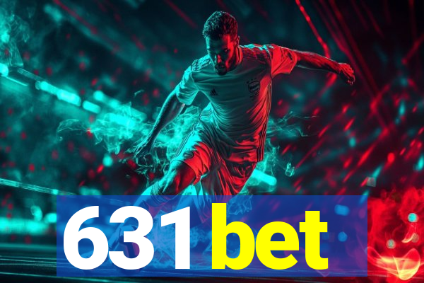 631 bet
