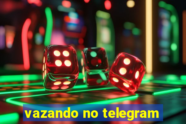 vazando no telegram