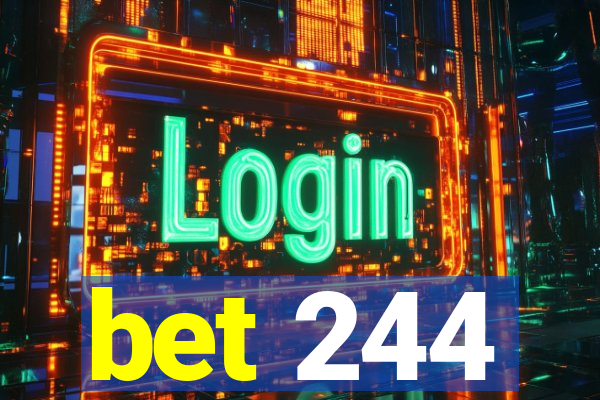 bet 244