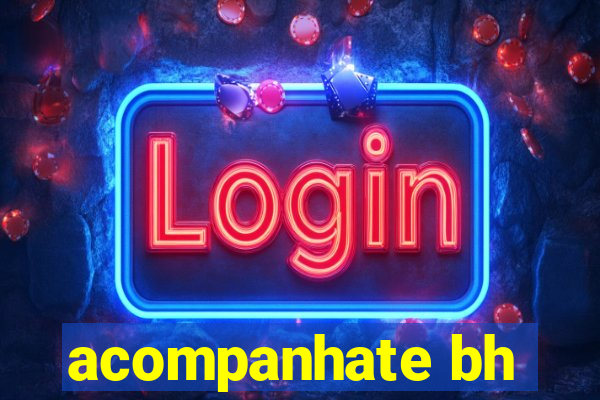 acompanhate bh