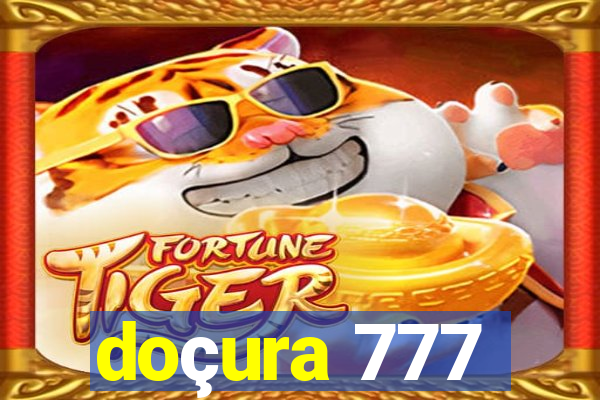 doçura 777