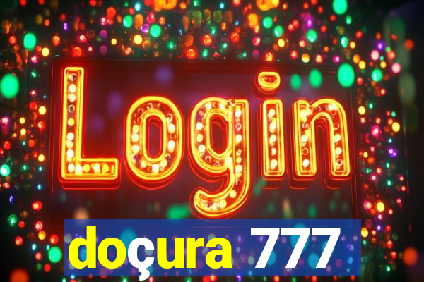 doçura 777