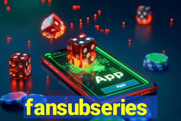 fansubseries