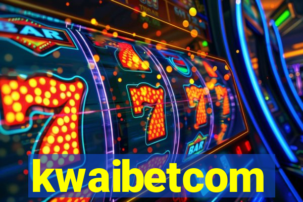 kwaibetcom