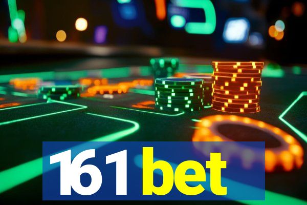 161 bet