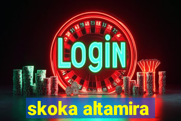 skoka altamira