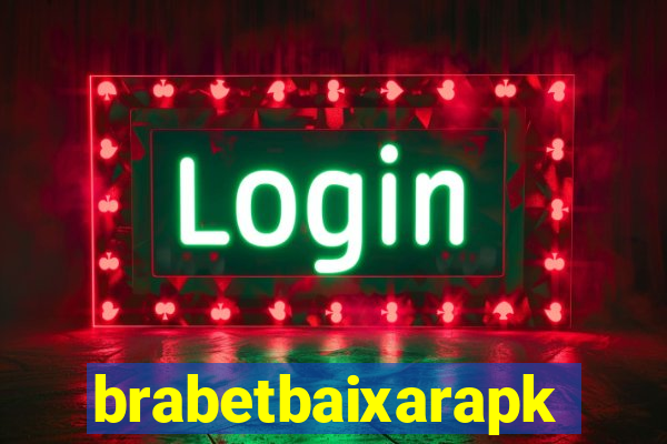 brabetbaixarapk