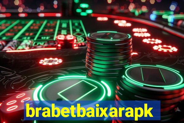 brabetbaixarapk