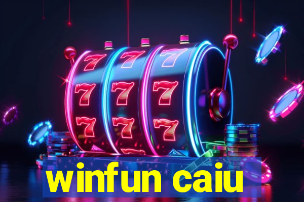 winfun caiu