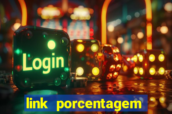 link porcentagem slots pp