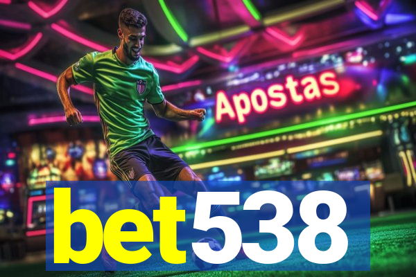 bet538