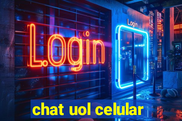 chat uol celular