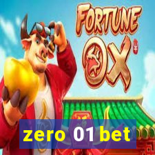 zero 01 bet