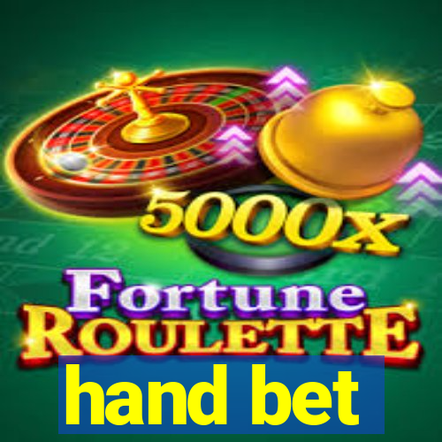 hand bet