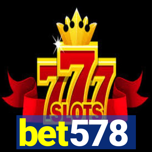 bet578