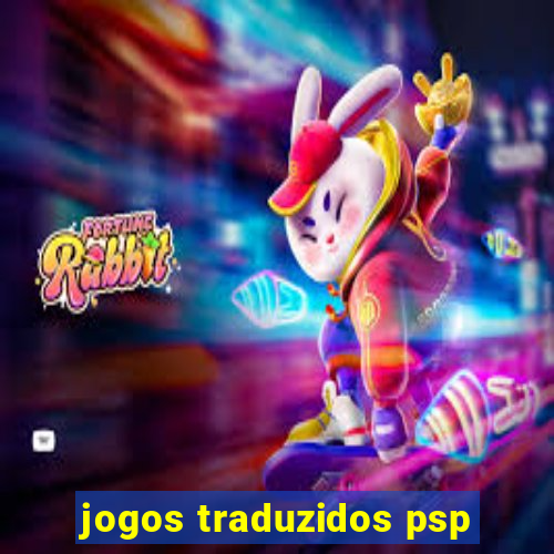 jogos traduzidos psp