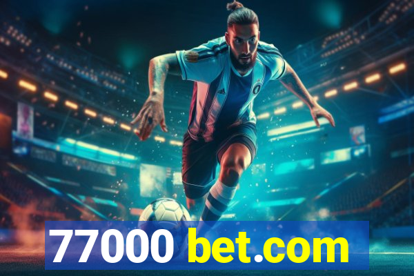 77000 bet.com