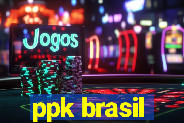 ppk brasil