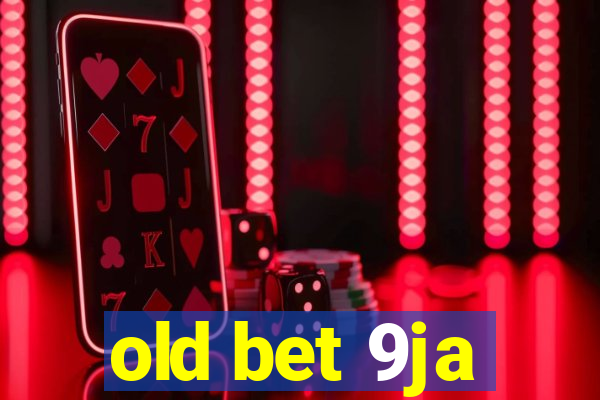 old bet 9ja