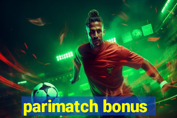parimatch bonus