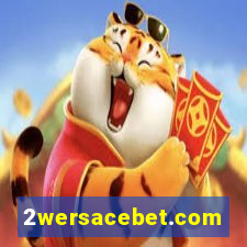 2wersacebet.com
