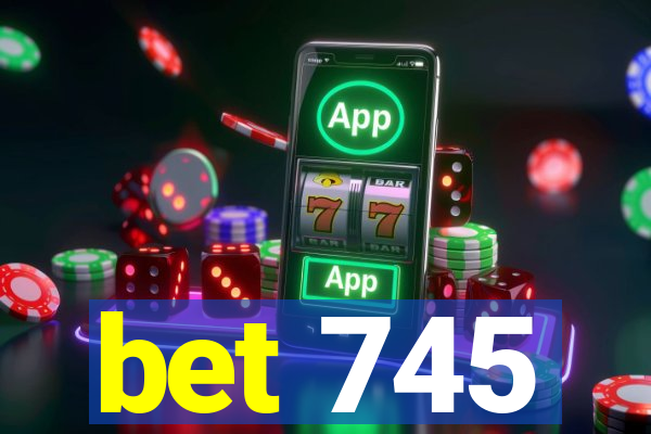 bet 745