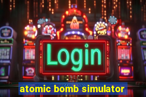 atomic bomb simulator