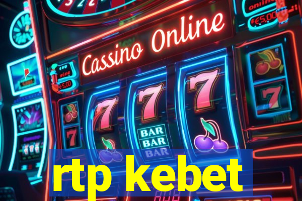 rtp kebet