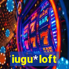 iugu*loft