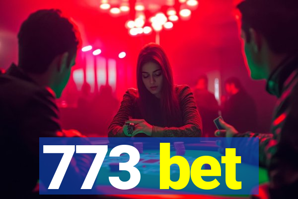 773 bet