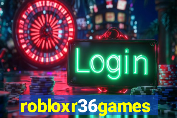 robloxr36games