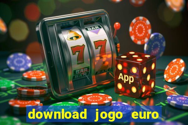 download jogo euro truck simulator 2